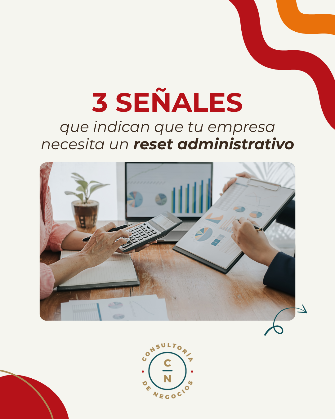 3 señales de que tu empresa necesita reorganizarse (y cómo hacerlo en 45 días)”